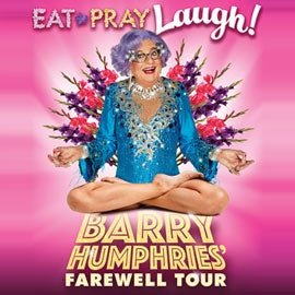 Barry Humphries' Farewell Tour - Eat, Pray, Laugh!